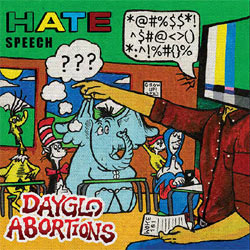 Dayglo Abortions - Hate Speech - Vinyl