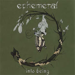 Ephemeral - Into Being (6-Panel Digipak W/20-Page Booklet)