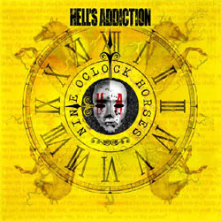 Hell's Addiction - Nine O'clock Horses - CD
