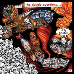 Dayglo Abortions - Holy Shiite - CD