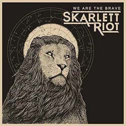 Skarlett Riot - We Are The Brave - CD