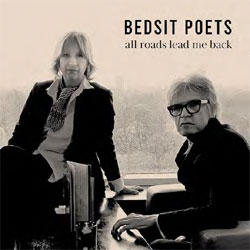 Bedsit Poets - All Roads Lead Me Back - CD