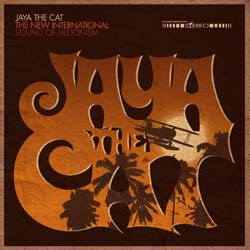 Jaya The Cat - The New International Sound Of Hedonism - CD