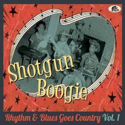 Various Artists - Shotgun Boogie - Rhythm & Blues Goes Country Vol. 1 - CDD