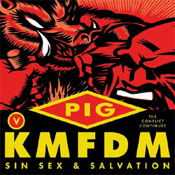 Pig & Kmfdm - Sin Sex & Salvation (Deluxe) - CDD