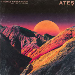 Thomas Greenwood And The Talismans - Ates - Limited Violet Vinyl