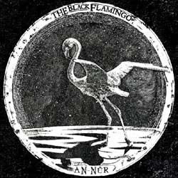 Black Flamingo, The - An-N U R Limited Swirl/Splatter Vinyl