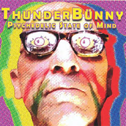 Thunderbunny - Psychedelic State Of Mind - Vinyl