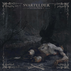 Svartelder - Trenches - Limited Clear Vinyl