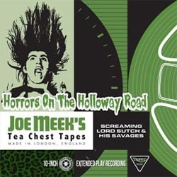 Screaming Lord Such & The Savages - Horrors On The Holloway Road - Joe Meek's Tea Chest Tapes - Vinyl