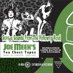 Screaming Lord Such & The Savages - Savage Sounds From The Holloway Road - Joe Meek's Tea Chest Tapes - Vinyl