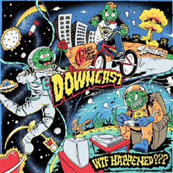 Downcast - Wtf Happened??? - Limited Yellow Vinyl