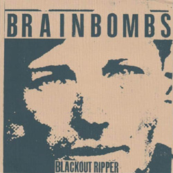 Brainbombs - Blackout Ripper - Vinyl