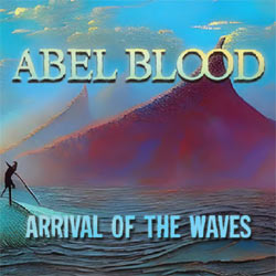 Abel Blood - Arrival Of The Waves - CDD