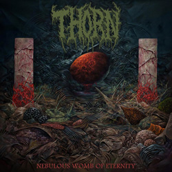 Thorn - Nebulous Womb Of Eternity (8-Panel Glow-In-The-Dark Effect Digipak)