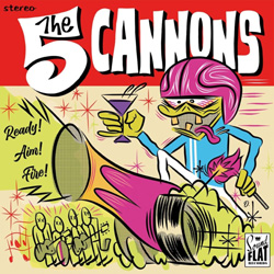 Five Cannons, The - Ready! Aim! Fire! - Vinyl