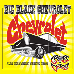 Crepes 'N Drapes & Chevrolet - Big Black Chevrolet (Red Vinyl)