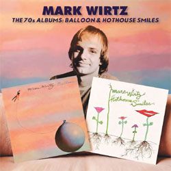 Mark Wirtz - The 70's Albums: Balloon/Hothouse Smiles - CD