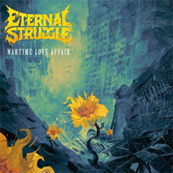 Eternal Struggle - Wartime Love Affair - CD