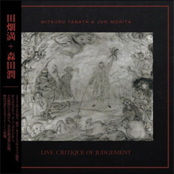 Mitsuru Tabata & Jun Morita - Live Critique Of Judgement - CDD