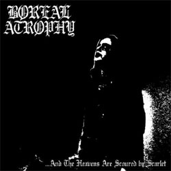 Boreal Atrophy - …And The Heavens Are Scoured By Scarlet - CD