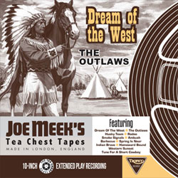 Outlaws, The - Dream Of The West Joe Meek's Tea Chest Tapes - Vinyl