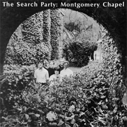 Search Party, The - Montgomery Chapel - CD
